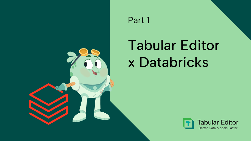 Tabular Editor x Databricks part 1