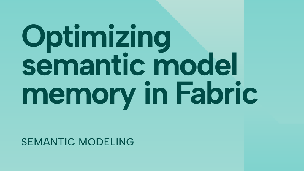 Optimizing semantic model memory in Fabric