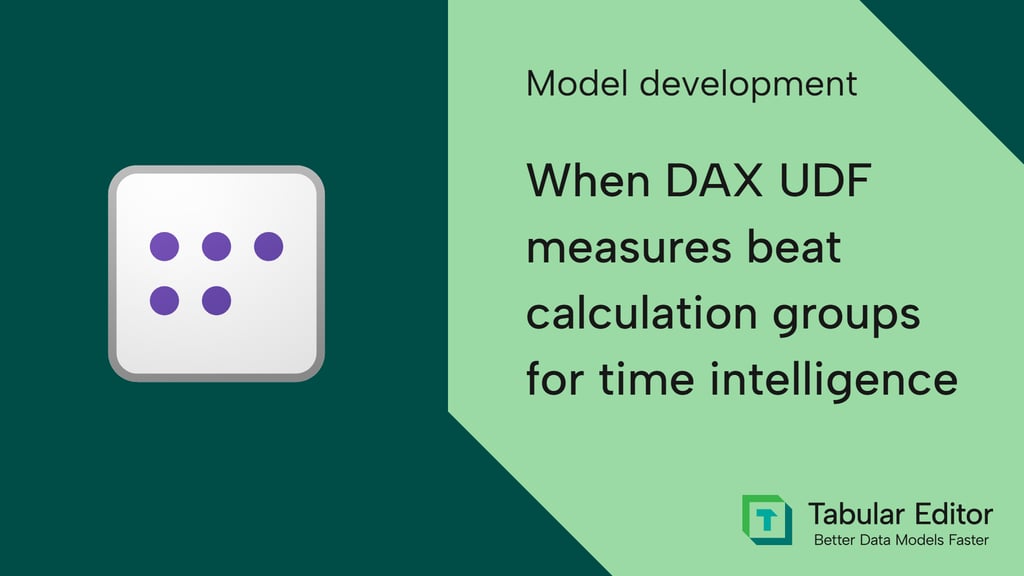 When DAX UDF measures beat calculation groups for time intelligence