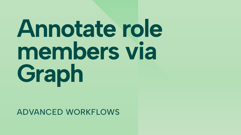Annotate role members by querying Microsoft Graph