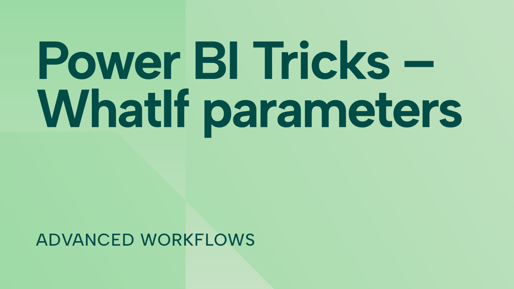 Power BI Tricks – WhatIf parameters