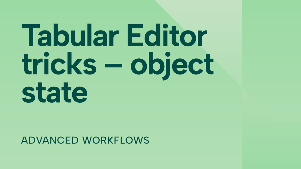 Tabular Editor tricks – object state