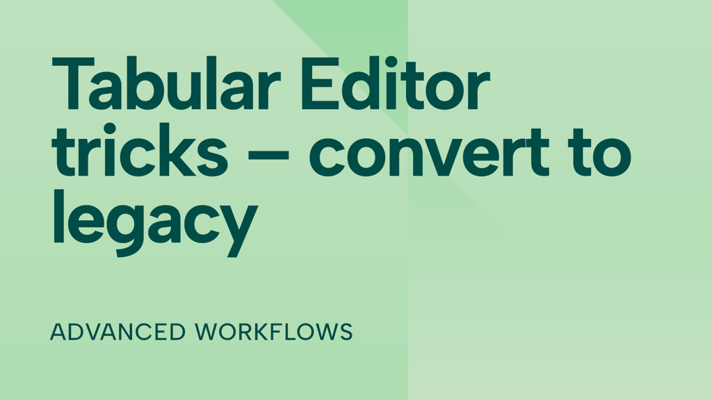 Tabular Editor tricks – convert to legacy