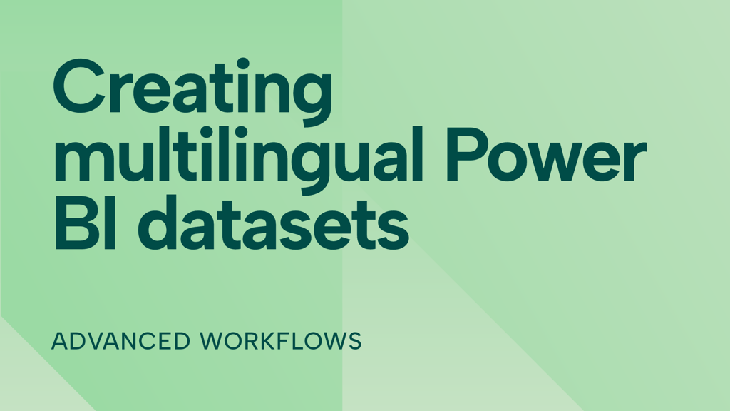 Creating multilingual Power BI datasets