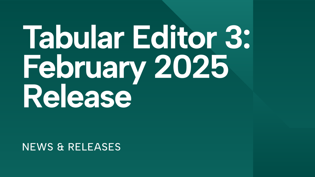 Tabular Editor 3: February 2025 Release