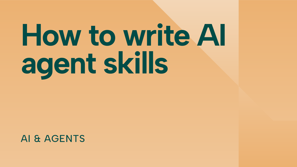 How to write AI agent skills