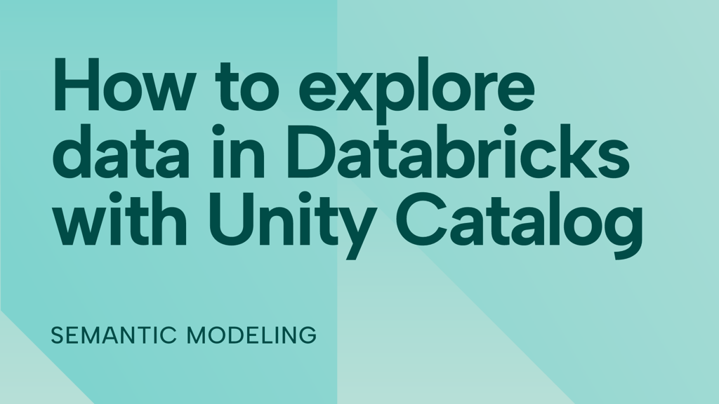 How to explore data in Databricks with Unity Catalog