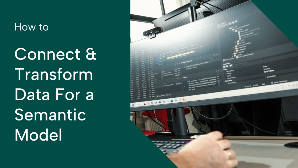 Connect to and transform data for a semantic model