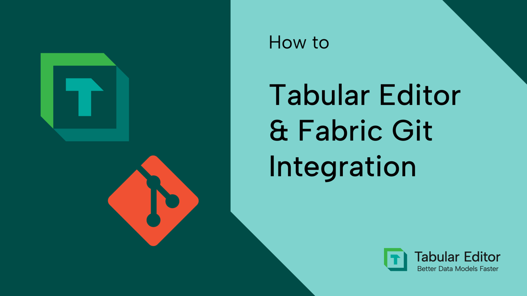 Tabular Editor and Fabric Git integration