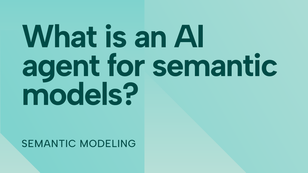 What is an AI agent for semantic models?