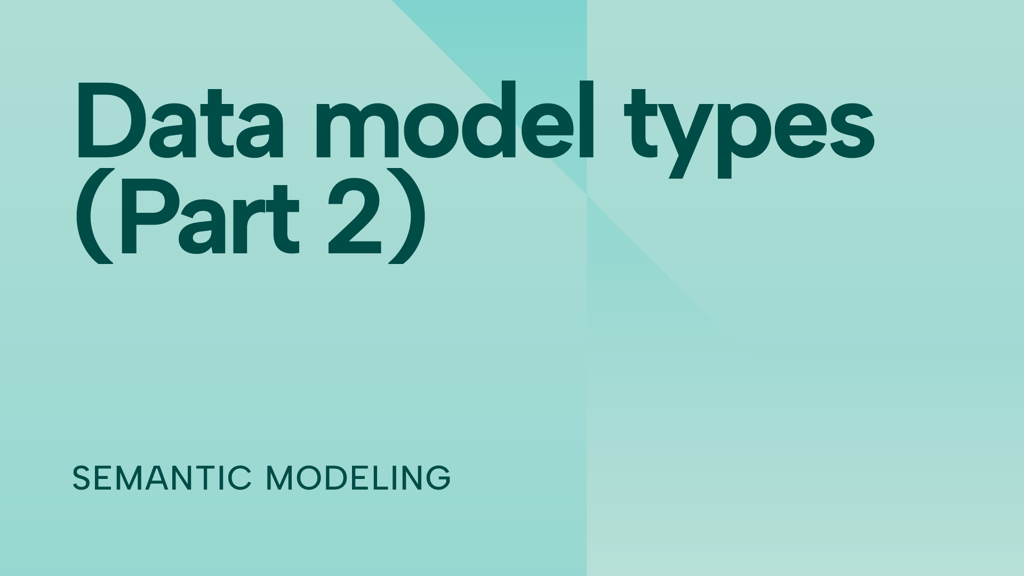 Data model types, examples, and tips for Power BI (Part 2)