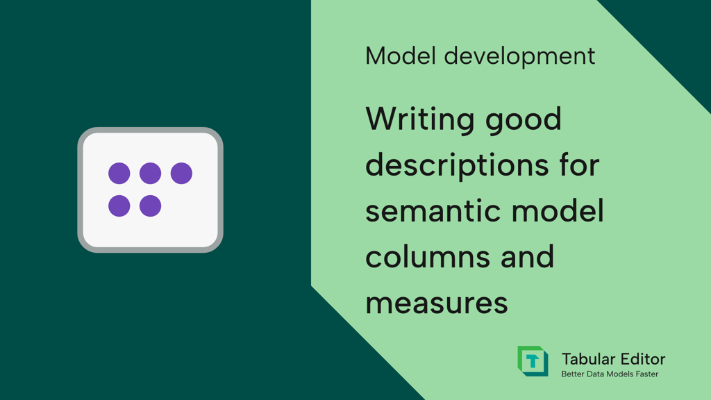 Writing good descriptions for semantic model columns and measures
