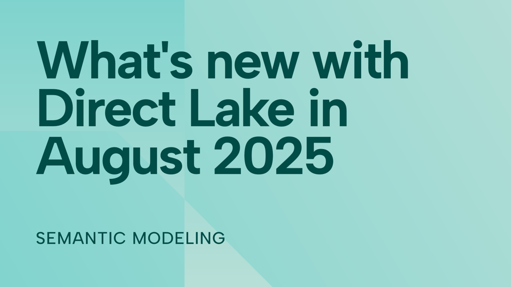 What's new with Direct Lake in August 2025