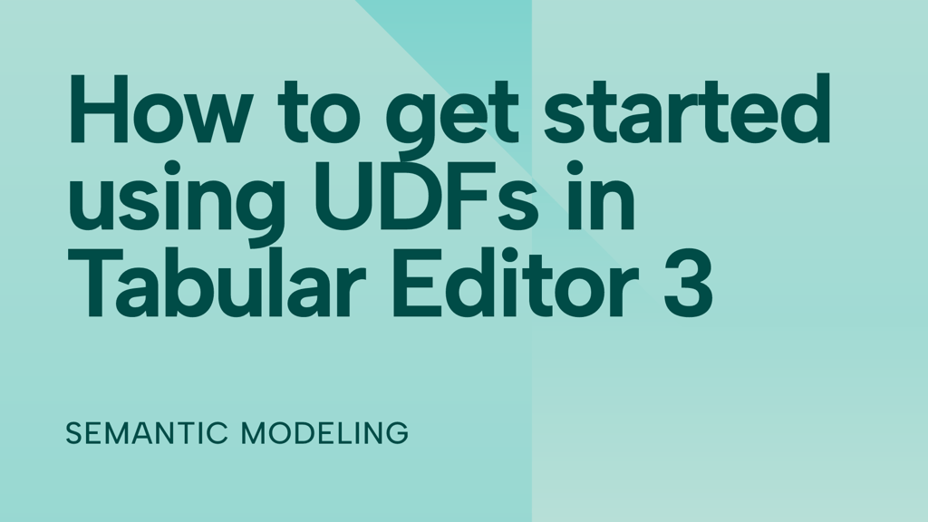 How to get started using UDFs in Tabular Editor 3