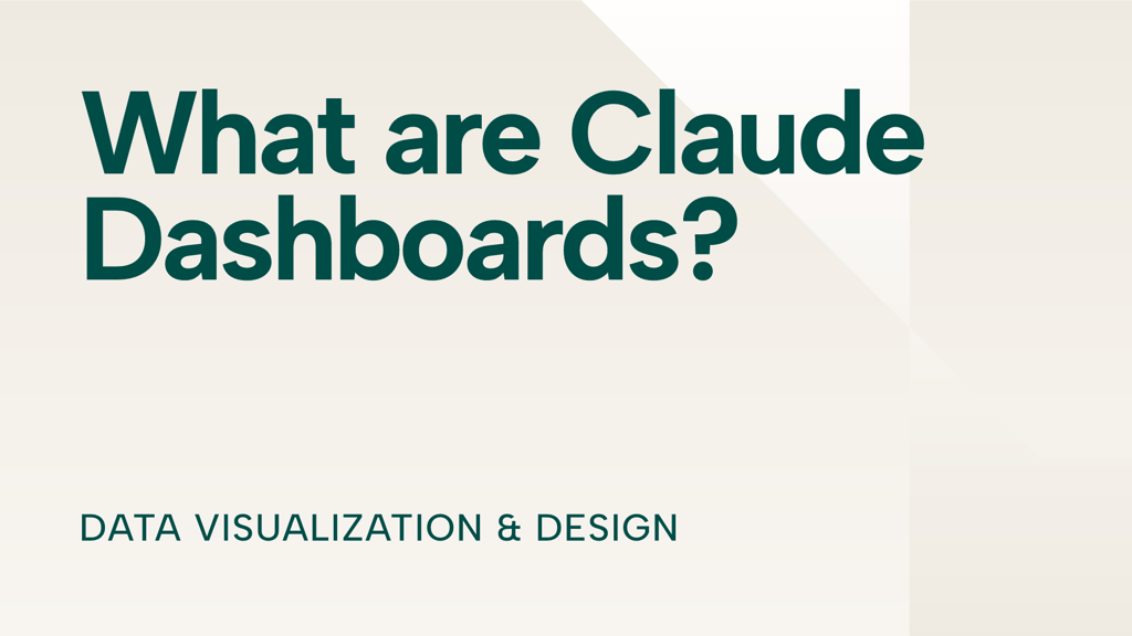 What are Claude Dashboards? Analyzing and visualizing data with Anthropic's Claude.ai