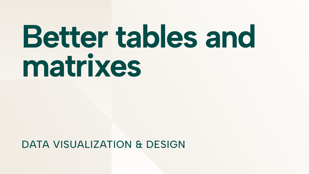 Make better tables and matrixes in Power BI reports: a comprehensive guide