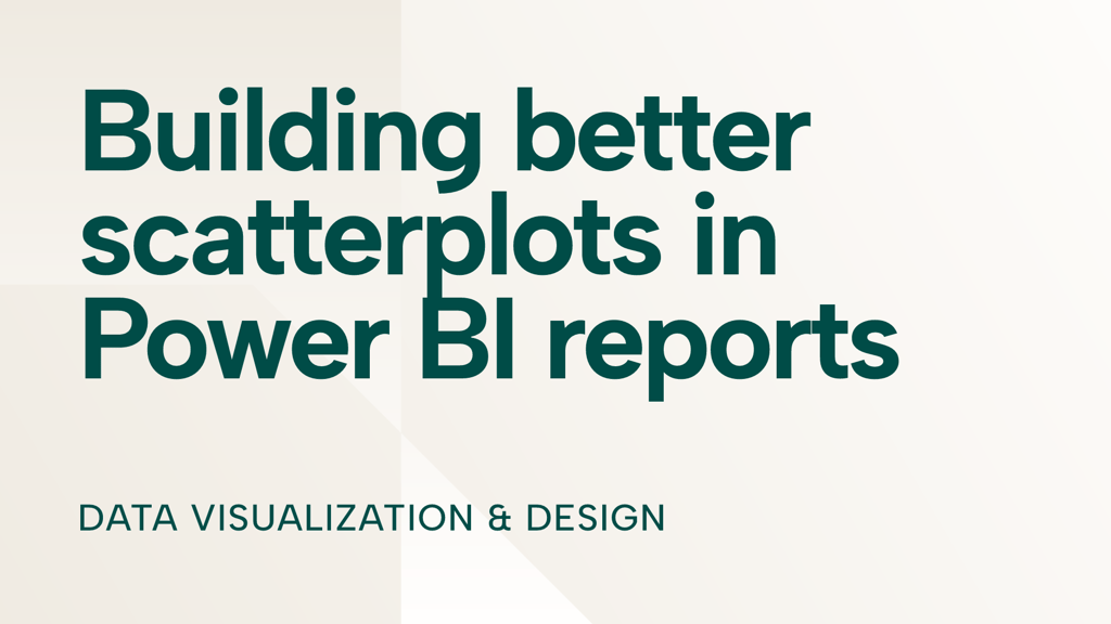 Building better scatterplots in Power BI reports