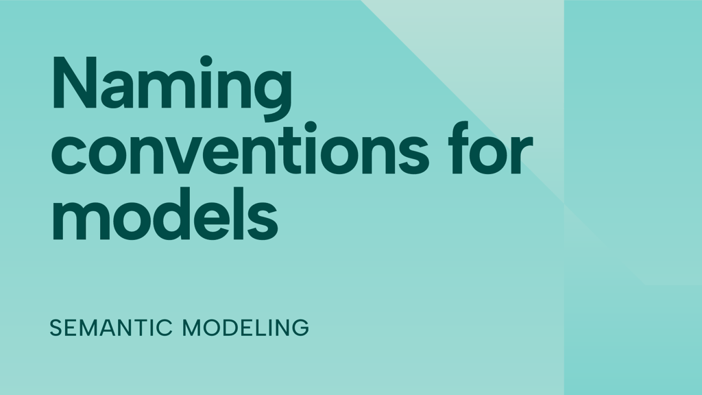 Naming conventions for Power BI semantic models