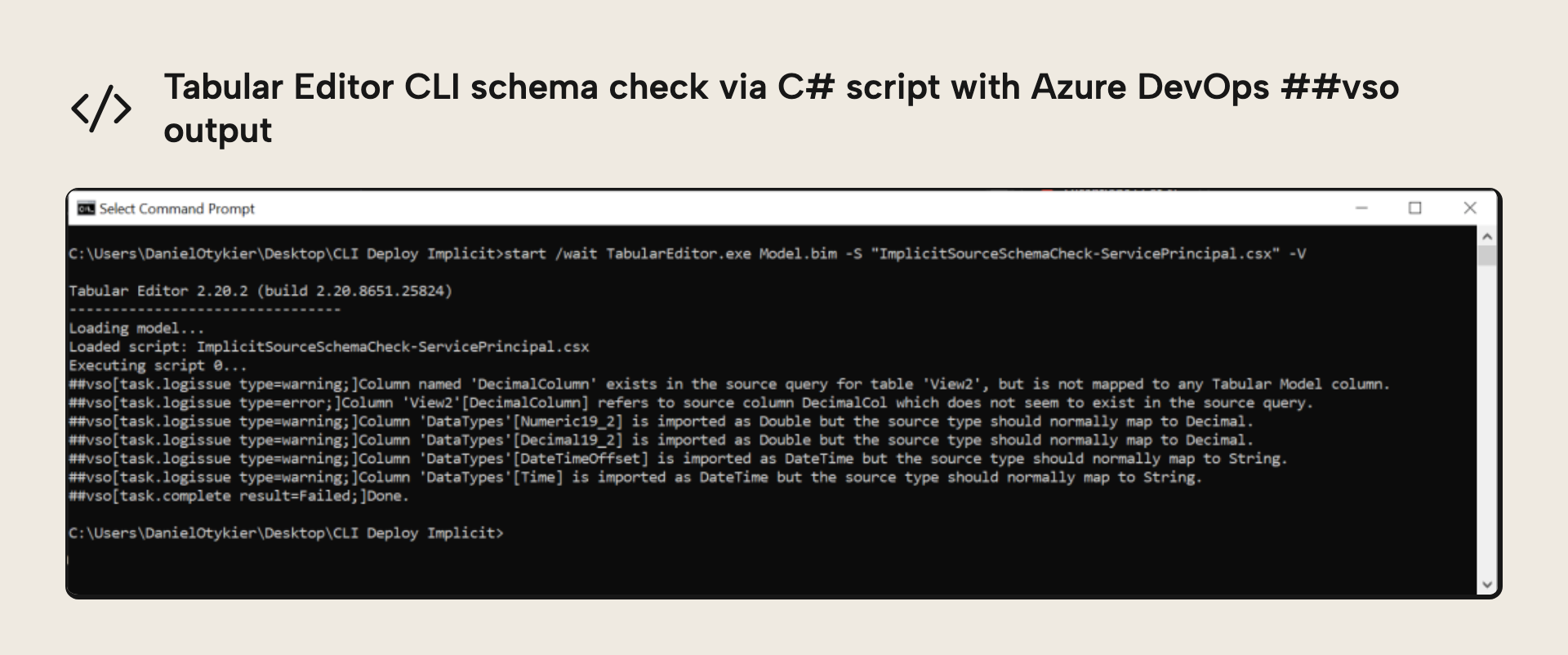 A schema check performed through a C# script in the Tabular Editor 2 CLI